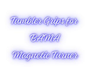 Custom Grip for the Bama's Magnetic Turner