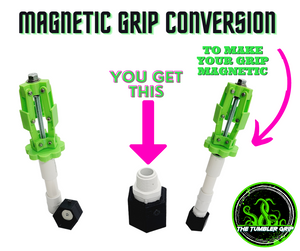 Magnetic Conversion for your TUMBLER GRIPS